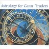 Astrology for Gann Traders By Olga Morales