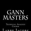 Gann Masters By Larry Jacobs