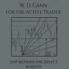 Gann for the Active Trader New Methods for Today’s Markets by Daniel T. Ferrera