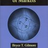 Geometry of Markets by Bryce T. Gilmore