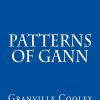 The Patterns of Gann By Granville Cooley