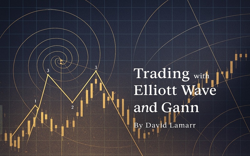 Trading with Elliott Wave and Gann By David Lamarr Cover